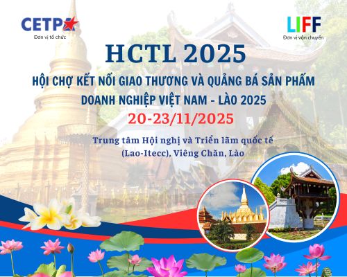 Hội chợ Việt Nam – Lào 2025: Cơ hội thúc đẩy giao thương và mở rộng hợp tác đầu tư